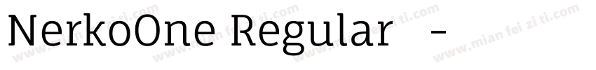 NerkoOne Regular 普通字体转换